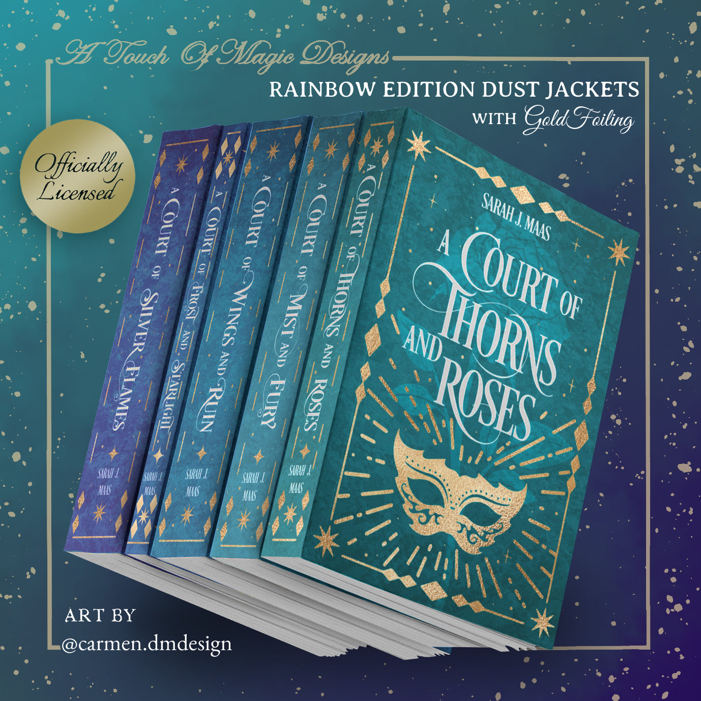 A Court of Thorns and Roses - Rainbow edition - Dust jacket set - OFFICIALLY LICENSED