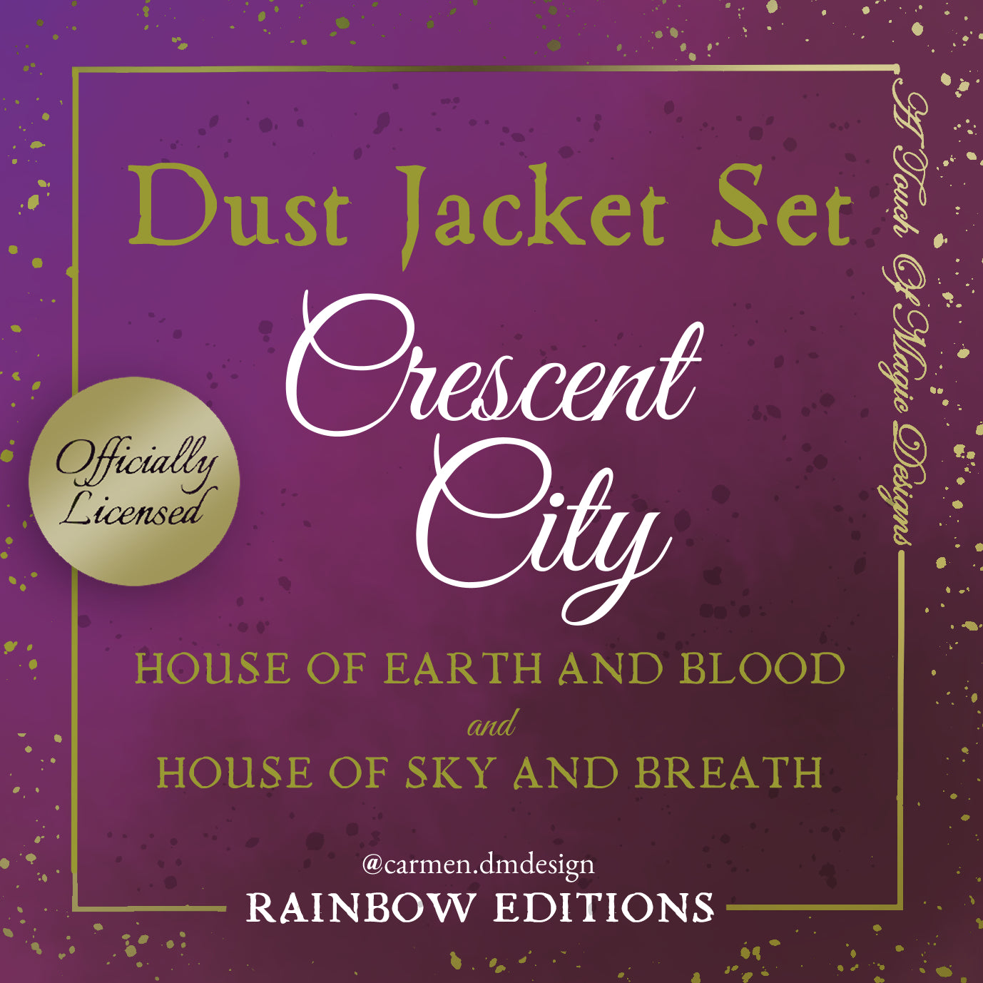 HOUSE OF FLAME AND SHADOW ONLY - Crescent City - Rainbow editions - Dust JackeT - OFFICIALLY LICENSED