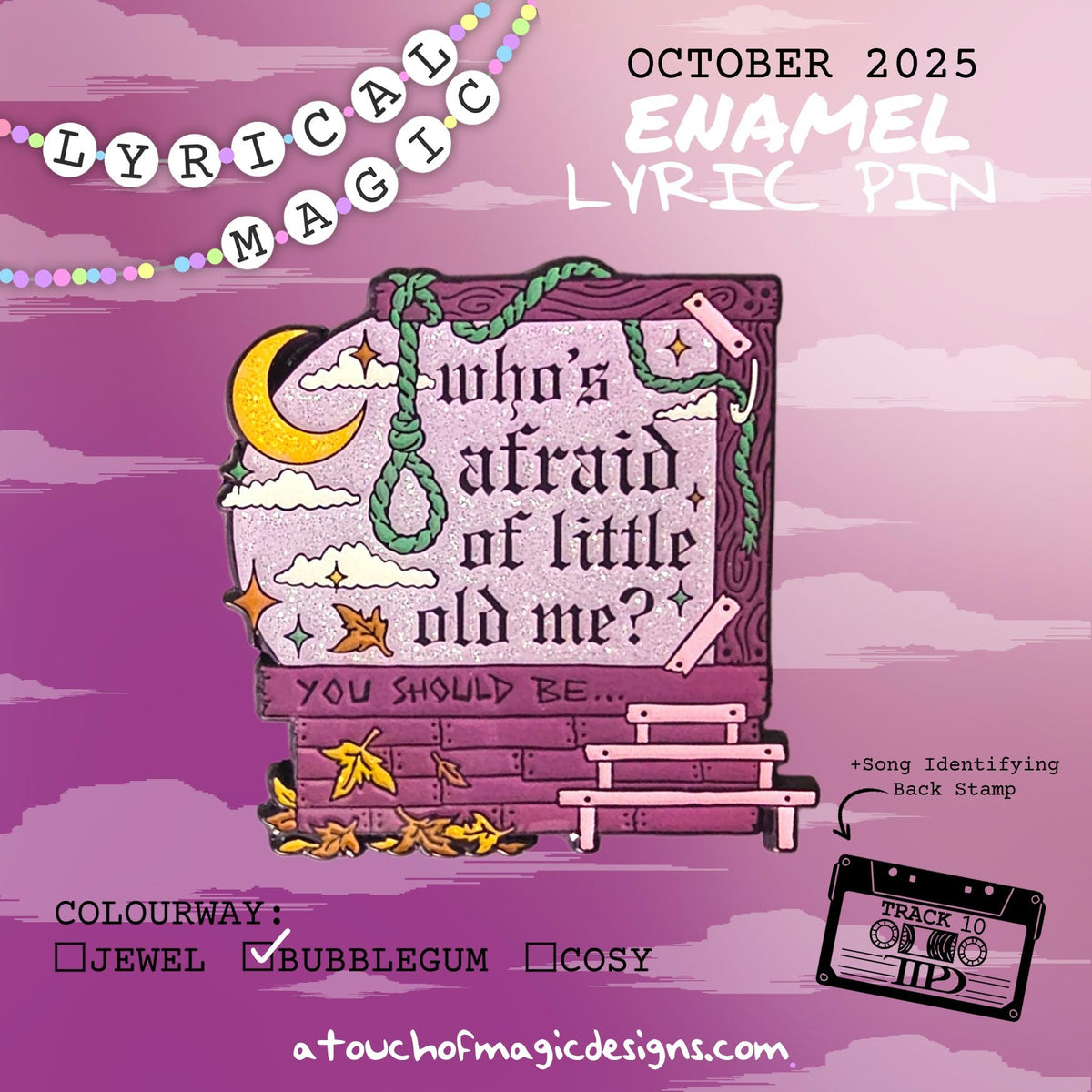 Who's Afraid #18- Bubblegum edition - A touch of lyrical magic - Pin Collection