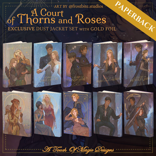 NEW USA SIZE - LIMITED PRE-ORDER - Officially Licensed A Court of Thorns and Roses Dust Jacket Set | Frostbite Studios PAPERBACK