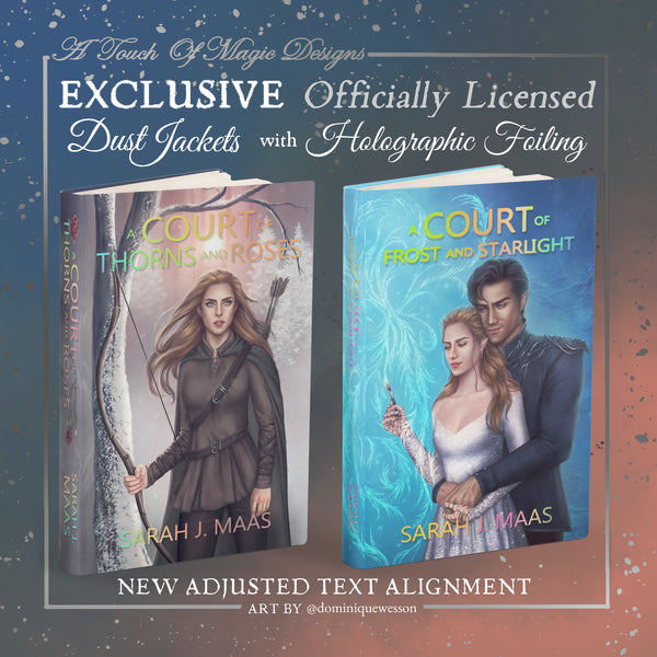 ACOTAR & ACOFAS - Dust Jacket set - OFFICIALLY LICENSED – A Touch Of Magic  Designs
