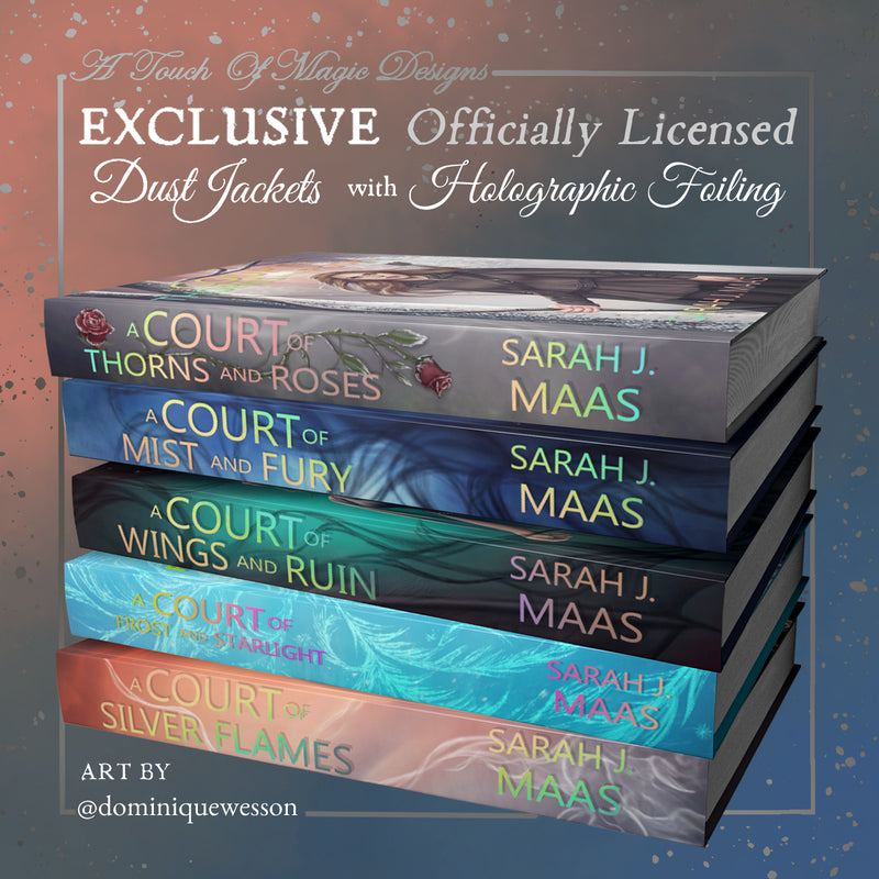 A Court of Thorns and Roses Dust Jacket set OFFICIALLY LICENSED A Touch Of Magic Designs A Court of Thorns and Roses Dust Jacket set OFFICIALLY LICENSED A Touch Of Magic Designs