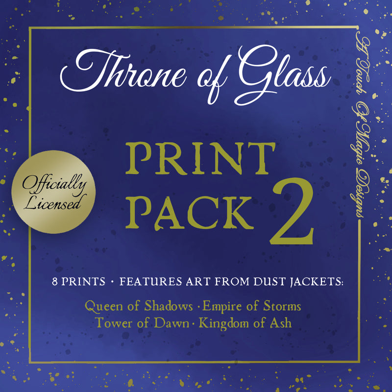 Throne of Glass - Print pack #2 - OFFICIALLY LICENSED